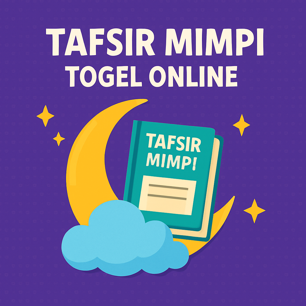 Menyelami Dunia Tafsir dan Peluang Togel Online